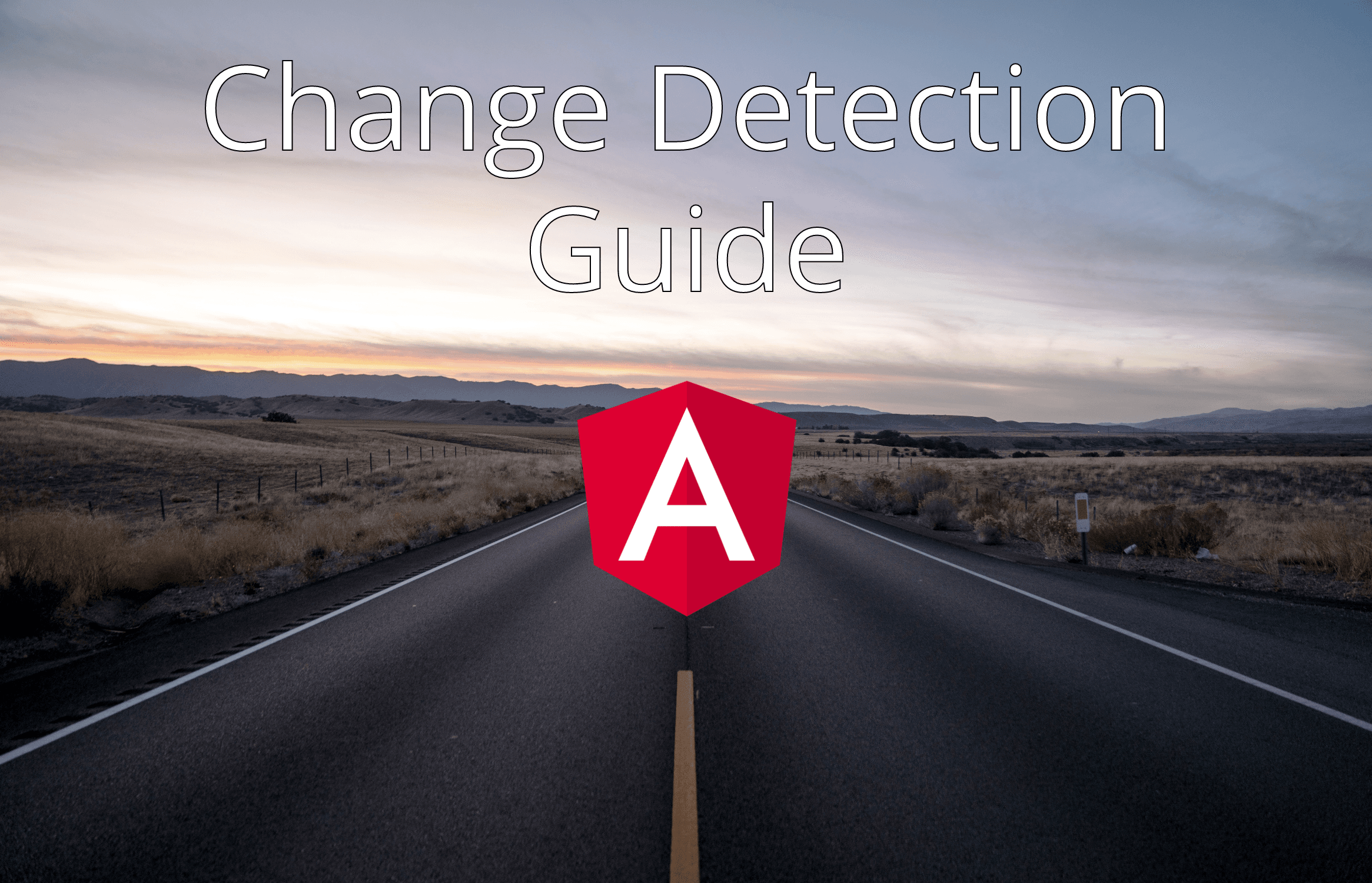 The Last Guide For Angular Change Detection You’ll Ever Need